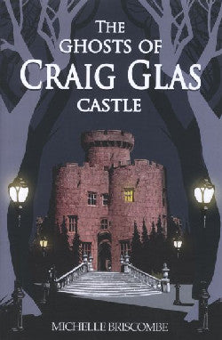 The Ghosts of Craig Glas Castle