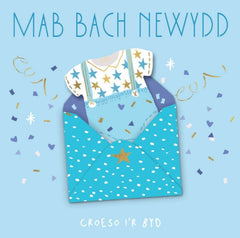 Mab Bach Newydd, Croeso i'r Byd