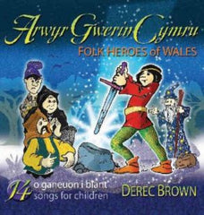 Folk Heroes of Wales|Arwyr Gwerin Cymru