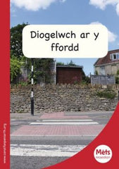 Diogelwch y Ffordd