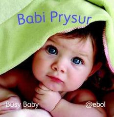 Busy Baby|Babi Prysur