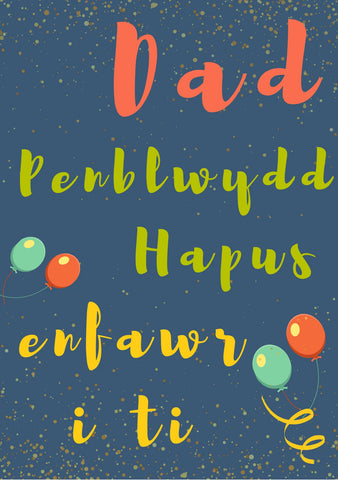 Penblwydd Hapus Dad