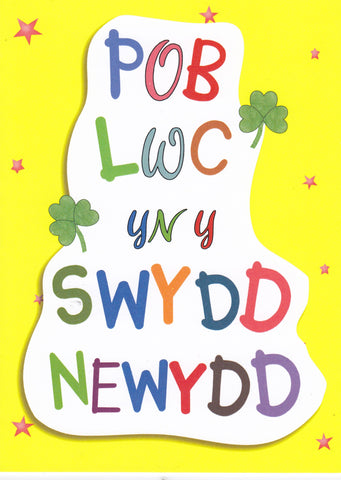 Pob Lwc yn y Swydd Newydd