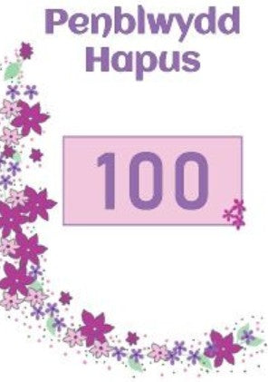 Llongyfarchiadau 100 Heddiw
