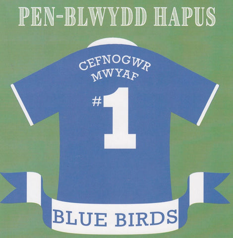 Pen-blwydd Hapus Cefnogwr Mwyaf Blue Birds
