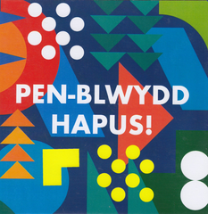 Pen-blwydd Hapus!