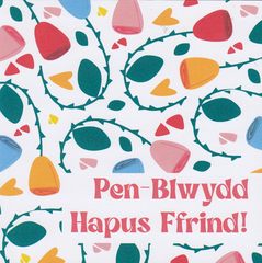 Pen-blwydd Hapus Ffrind!