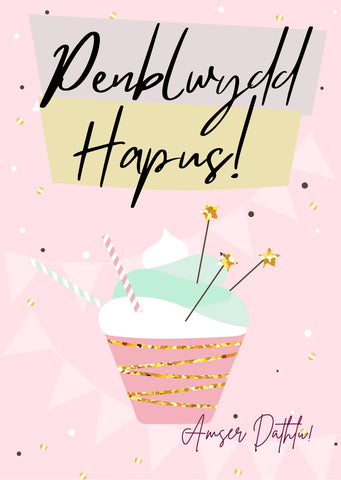 Penblwydd Hapus ... Amser Dathlu!