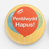 Penblwydd Hapus Badge|Bathodyn Penblwydd Hapus