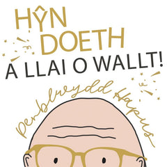 Hŷn a Doeth a Llai o Wallt!, Penblwydd Hapus