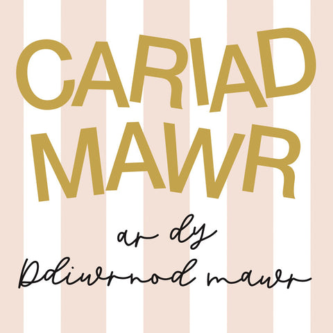 Cariad Mawr ar dy Ddiwrnod Mawr