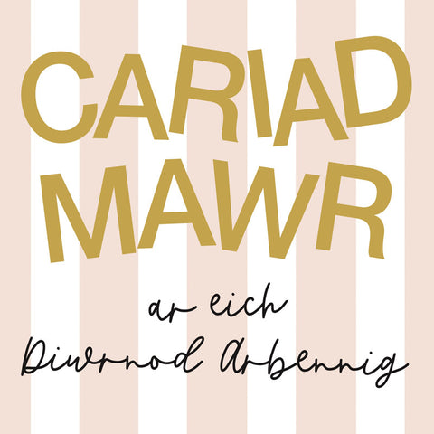 Cariad Mawr ar eich Diwrnod Arbennig