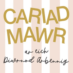 Cariad Mawr ar eich Diwrnod Arbennig