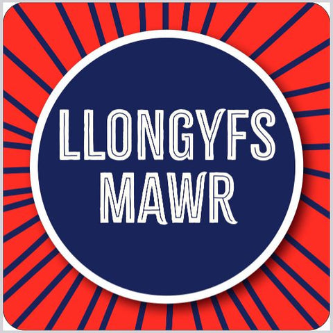 Llongyfs Mawr (Coaster)|Llongyfs Mawr (Mat Diod)