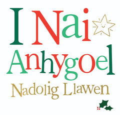 I Nai Anhygoel, Nadolig Llawen