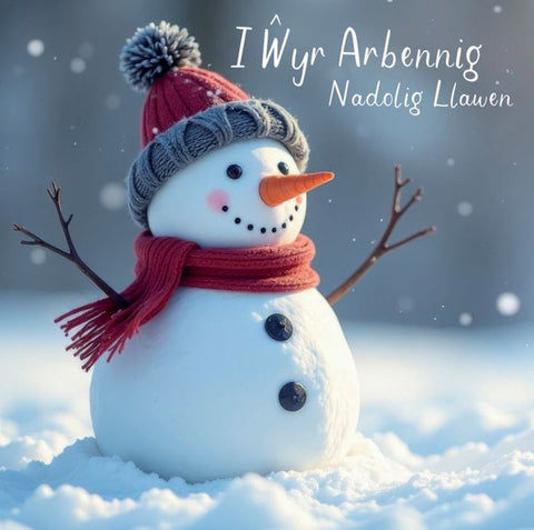 I Wyr Arbennig, Nadolig Llawen