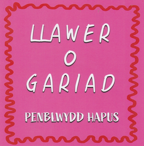 Llawer o gariad, Penblwydd Hapus