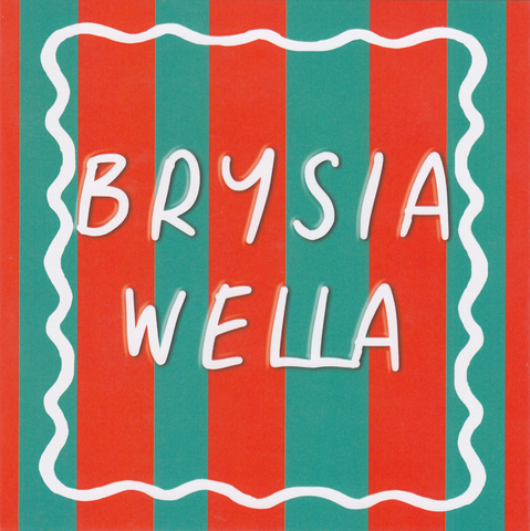 Brysia Wella