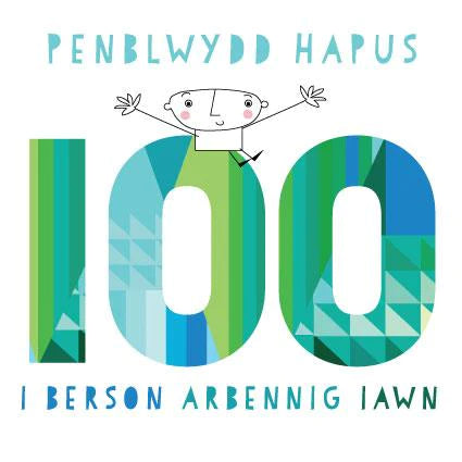 Penblwydd Hapus - 100 - i berson arbennig iawn