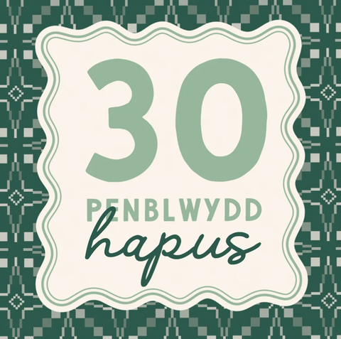 Penblwydd Hapus 30