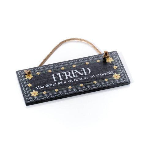 Ffrind Slate Plaque|Addurn Llechen Ffrind