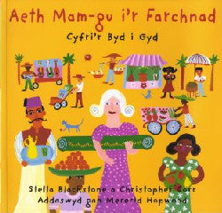 Aeth Mam-gu i'r Farchnad