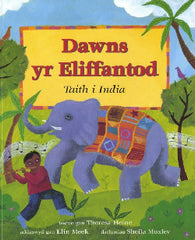 Dawns yr Eliffantod – Taith i India