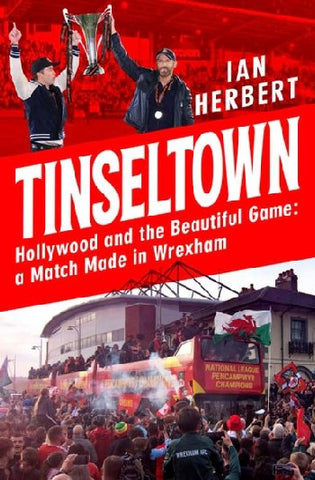 Tinseltown Hollywood and the Beautiful Game