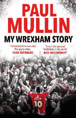 My Wrexham Story - Paul Mullin