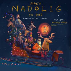 Mae'r Nadolig yn Dod / Christmas is Coming|Mae'r Nadolig yn Dod