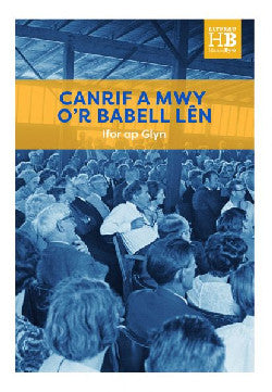 Canrif a Mwy o'r Babell Lên