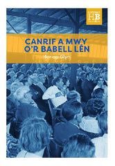 Canrif a Mwy o'r Babell Lên