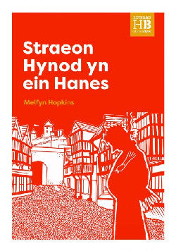 Straeon Hynod yn ein Hanes