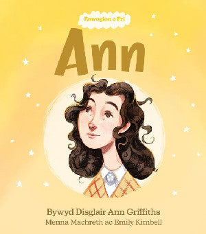 Ann - Bywyd Disglair Ann Griffiths