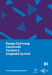 Dysgu Cymraeg: Intermediate B1 (North Wales - Version 2) | Dysgu Cymraeg: Canolradd B1 (Gogledd Cymru - Fersiwn 2)