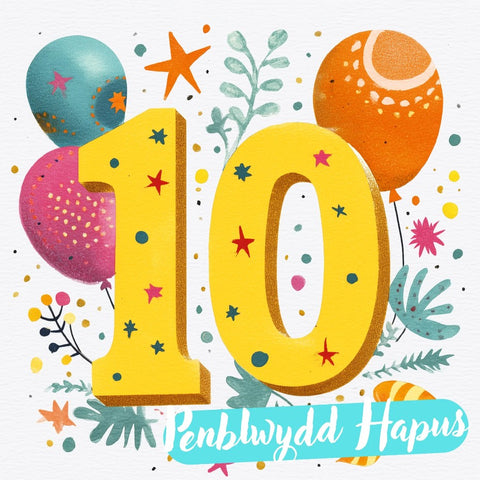 Penblwydd Hapus 10