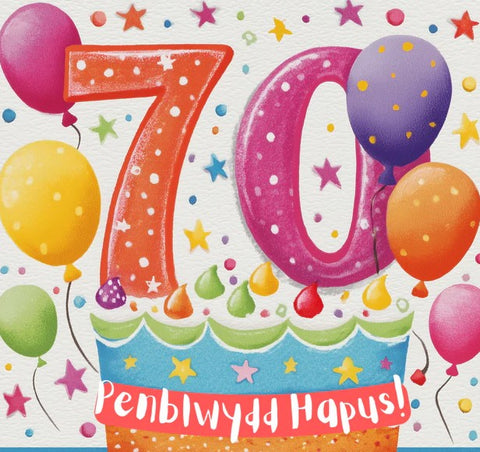 Penblwydd Hapus 70