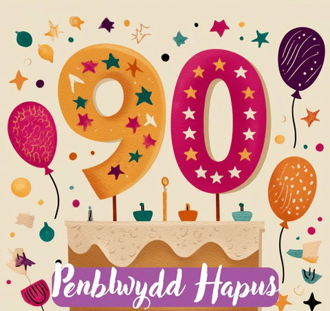 Penblwydd Hapus 90