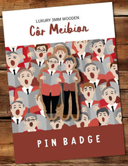 Cor Meibion Pin Badge|Bathodyn Pin Cor Meibion