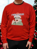 C'mon Nadolig! Sweatshirt|Siwmper C'mon Nadolig!