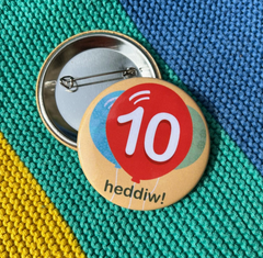 10 Heddiw Badge|Bathodyn 10 Heddiw