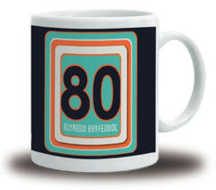 80 Blynedd Rhyfeddol (Mug)|80 Blynedd Rhyfeddol (Mwg)