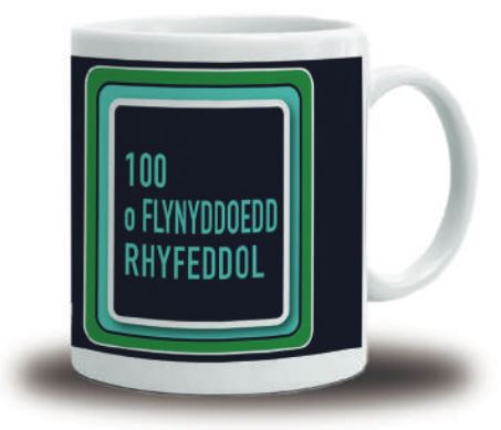 100 o Flynyddoedd Rhyfeddol (Mug)|100 o Flynyddoedd Rhyfeddol (Mwg)