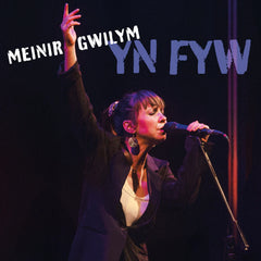 Meinir Gwilym, Yn Fyw