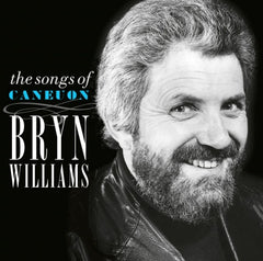 The Songs of Bryn Williams|Caneuon Bryn Williams