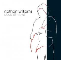 Nathan Williams, Deud Dim Byd
