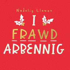 Nadolig Llawen i Frawd Arbennig