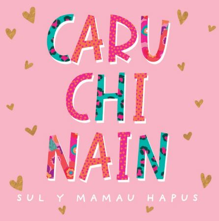 Caru Chi Nain, Sul y Mamau Hapus