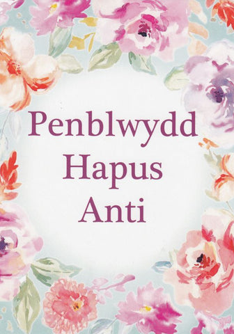 Penblwydd Hapus Anti