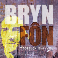 Bryn Fon, Y Goreuon (1994-2005)